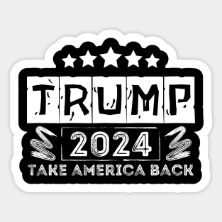 Trump 2024 Take America Back Sticker